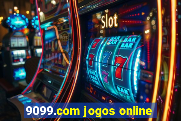 9099.com jogos online